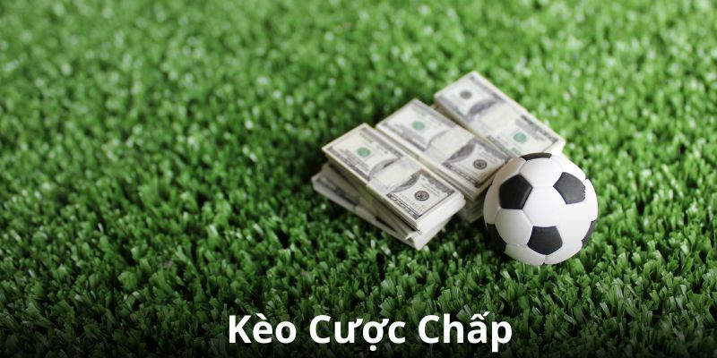 Kèo đặt cược chấp